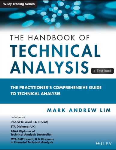 دانلود کتاب The Handbook of Technical Analysis + Test Bank: The Practitioner's Comprehensive Guide to Technical Analysis (Wiley Trading)
