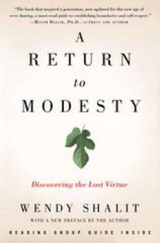 A Return to Modesty : Discovering the Lost Virtue