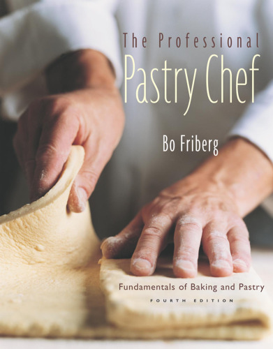 دانلود کتاب The Professional Pastry Chef: Fundamentals of Baking and Pastry, 4th Edition