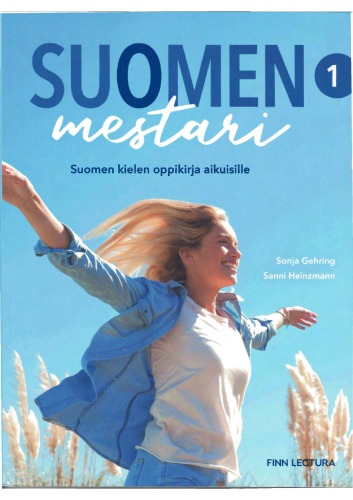 Suomen mestari 1 uudistettu  Suomen kielen oppikirja aikuisille