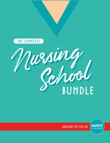 The Complete Nursing School Bundle