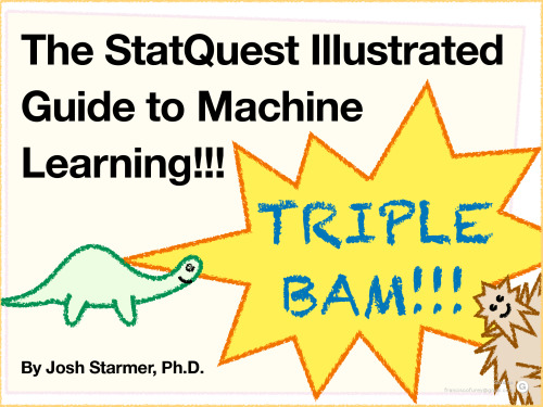 دانلود کتاب The StatQuest Illustrated Guide to Machine Learning!!!