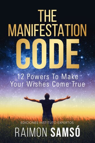 دانلود کتاب The Manifestation Code : 12 powers to make your wishes come true