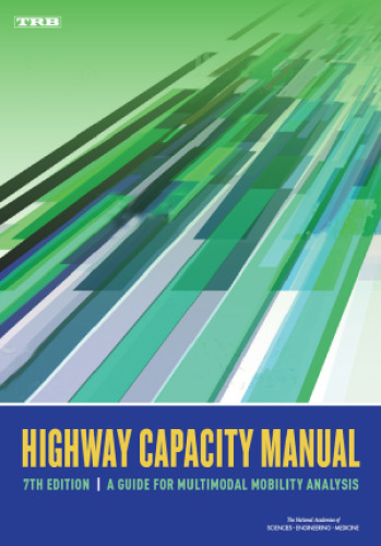 دانلود کتاب Highway Capacity Manual 7th Edition: A Guide for Multimodal Mobility Analysis (Nchrp Report)