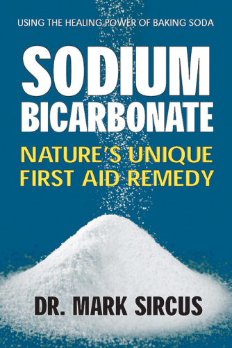 دانلود کتاب Sodium bicarbonate : nature's unique first aid remedy