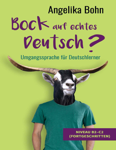 دانلود کتاب Bock auf echtes Deutsch? - Umgangssprache für Deutschlerner - Niveau B2-C2 (Fortgeschritten) (German Edition)