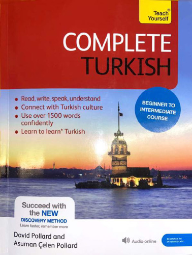 Complete Turkish Beginner to Intermediate Course: Learn to read, write, speak and understand a new language (Teach Yourself Language)