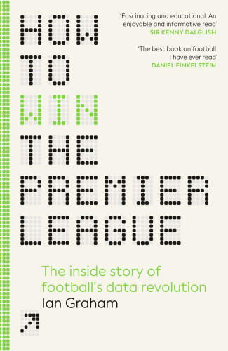 دانلود کتاب How to Win the Premier League: The Inside Story of Football's Data Revolution