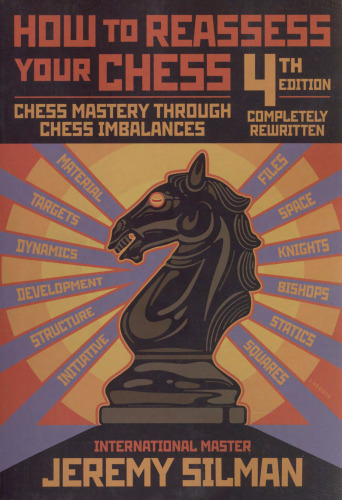 How to reassess your chess : chess mastery through chess imbalances